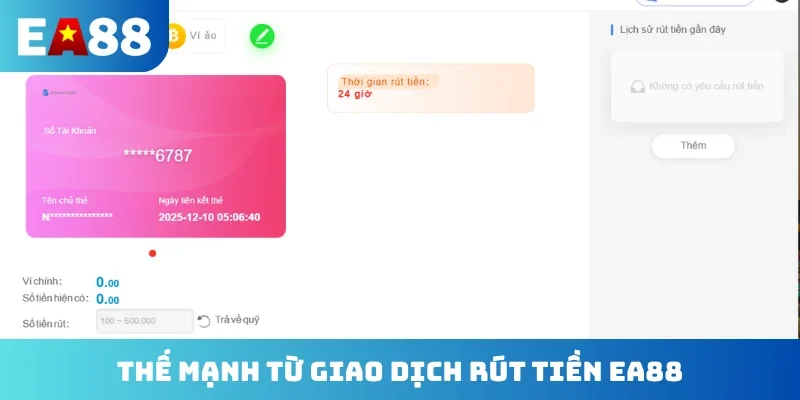 Thế mạnh từ giao dịch rút tiền EA88